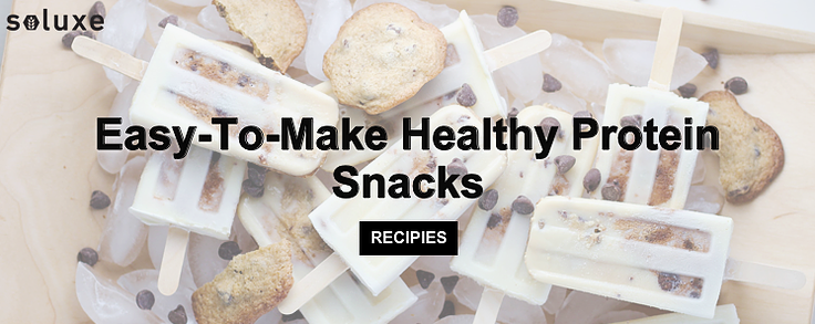 Easy-To-Make Healthy Protein Snacks